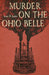 Murder on the Ohio Belle by Stuart W. Sanders