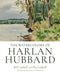 The Watercolors of Harlan Hubbard by Harlan Hubbard, David Aaron Marshall