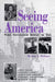 Seeing America: Women Photographers Between the Wars by Melissa A. McEuen