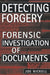 Detecting Forgery: Forensic Investigation of Documents by Joe Nickell