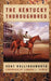 The Kentucky Thoroughbred by Kent Hollingsworth, Ed Bowen