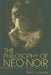The Philosophy of Neo-Noir by Mark T. Conard