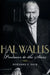 Hal Wallis: Producer to the Stars by Bernard F. Dick