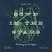 Sown in the Stars: Planting by the Signs by Sarah L. Hall