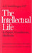 The Intellectual Life: Its Spirit, Conditions, Methods by A. G. Sertillanges