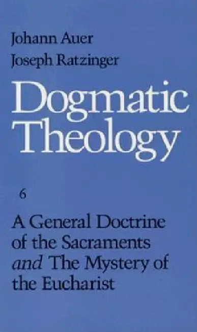 A General Doctrine of the Sacrament by Johann Auer