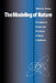 The Modeling of Nature: The Philosophy of Science and the Philosophy of Nature in Synthesis by William A. Wallace