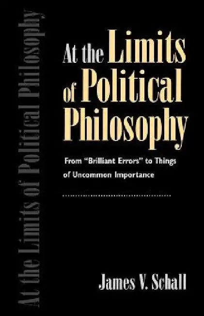Limits Pol Philosophy by James V. S. J. Schall