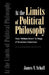 Limits Pol Philosophy by James V. S. J. Schall