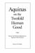 Aquinas on the Twofold Human Good by Denis J. M. Bradley