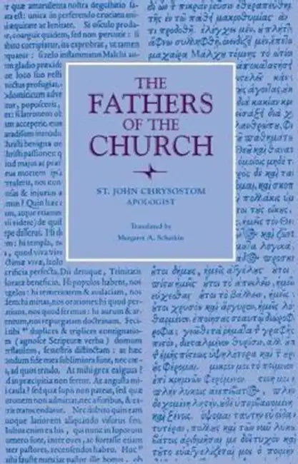 Apologist by St John Chrysostom, Margaret A. Schatkin