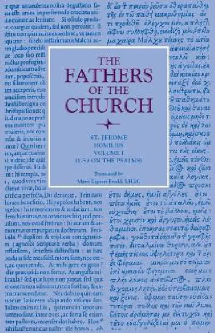 Homilies, Volume 1 (1-59 on the Psalms) by St Jerome, Marie Ligouri Ewald