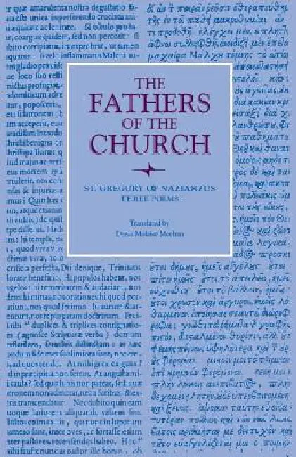 Three Poems by St Gregory of Nazianzus, Denis Molaise Meehan