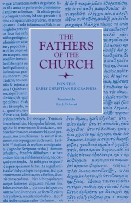 Early Christian Biographies by Pontius, Roy J. Deferrari