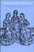 A Pernicious Sort of Woman": Quasi-Religious Women and Canon Lawyers in the Later Middle Ages by Elizabeth Makowski