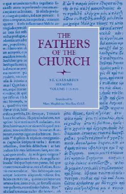 Sermons, Volume 1 (1-80) by St Caesarius, Mary Magdaleine Mueller