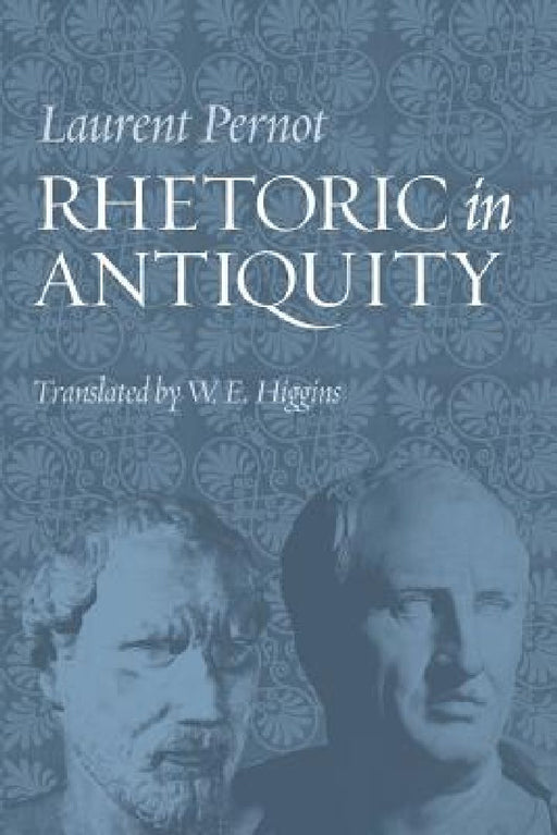 Rhetoric in Antiquity  by Laurent Pernot