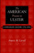 The American Presence in Ulster by Francis M. Carroll