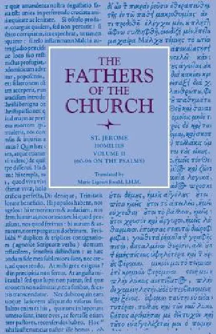 Homilies, Volume 2 (Homilies 60-96) by St Jerome, Marie Ligouri Ewald
