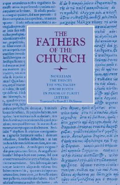 The Trinity, The Spectacles, Jewish Foods, In Praise of Purity, Letters by Novatian, Russell J. Desimone