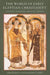 The World of Early Egyptian Christianity: Language, Literature, and Social context by James E. Goehring, Janet A. Timbie