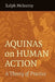 Aquinas on Human Action by Ralph McInerny
