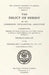 The Delict of Heresy in Its Commission, Penalization, Absolution by Eric F. MacKenzie