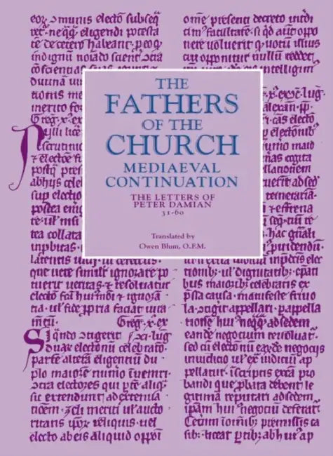 The Letters of Peter Damian, 31-60 by Peter Damian, Owen J. Blum