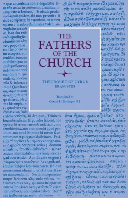 Eranistes by Theodoret of Cyrus, Gerard H. Ettlinger