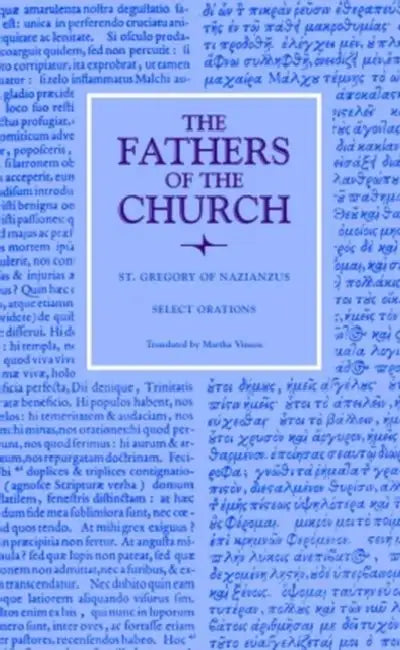 Select Orations by St Gregory of Nazianzus, Martha Vinson