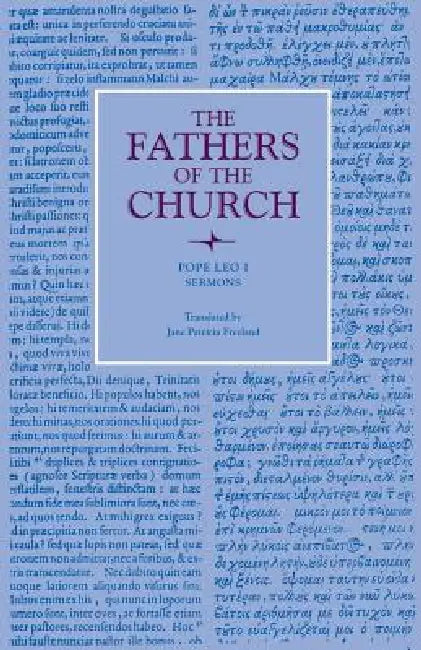 Sermons by Pope Leo I, Jane Patricia Freeland