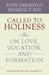 Called to Holiness by Pope Emeritus Benedict, Pietro Rossotti