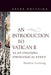 An Introduction to Vatican II As An Ongoing Theological Event by Matthew Levering