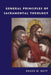 General Principles of Sacramental Theology  by Roger W. Nutt