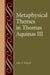 Metaphysical Themes in Thomas Aquinas III by John F. Wippel