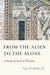 From the Alien to the Alone: A Study of Soul in Plotinus by Gurtler Sj Gary