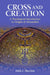 Cross and Creation: A Theological Introduction to Origen of Alexandria by Mark E. Therrien