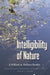 Intelligibility of Nature: A William A. Wallace Reader by Op William Wallace, John P. Hittinger, Michael W. Tkacz