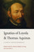 Ignatius of Loyola and Thomas Aquinas by Justin M. Anderson, Matthew Levering, Aaron Pidel