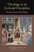 Theology as an Ecclesial Discipline: Ressourcement and Dialogue by J. Augustine Di Noia, James Le Grys