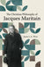 The Christian Philosophy of Jacques Maritain by Jason L. a. West