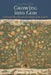 Growing Into God: The Fathers of the Church on Christian Maturity by Gavin Sj John
