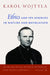 Ethics and Its Sources in Nature and Revelation by Karol Wojtyla, Grzegorz Ignatik, John Sikorski