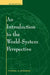An Introduction to the World-System Perspective by Thomas R. Shannon