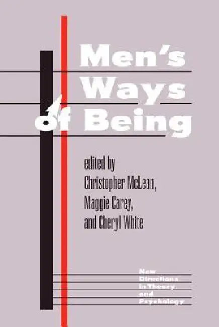 Men's Ways Of Being by Christopher McLean