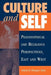 Culture And Self: Philosophical And Religious Perspectives, East And West by Douglas B. Allen