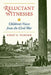 Reluctant Witnesses: Children's Voices from the Civil War by Emmy E. Werner