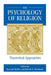 The Psychology Of Religion by Bernard Spilka