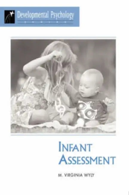 Infant Assessment by M. Virginia Wyly