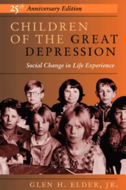 Children of the Great Depression: 25th Anniversary Edition by Jr. Elder Glen H.